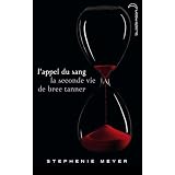 l'appel du sang - la seconde vie de Bree Tannerpar Stephenie Meyer
