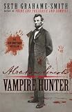 Abraham Lincoln: Vampire Hunter&Acirc;&nbsp;&Acirc;&nbsp; [ABRAHAM LINCOLN VAMPIRE HUNTER] [Paperback]
