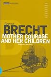 Mother Courage And Her Children (Collected Plays)