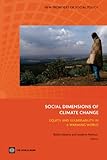 Social dimensions of climate change : equity and vulnerability in a warming world