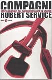 Compagni. Storia globale del comunismo nel XX secolo (I Robinson)