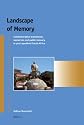 Landscape of Memory: Commemorative Monuments, Memorials and Public Statuary in Post-apartheid South-africa (Afrika-Studiecentrum)