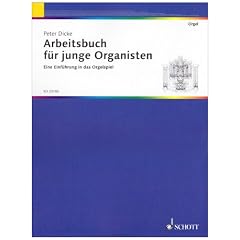 Arbeitsbuch f�r junge Organisten: Eine Einf�hrung in das Orgelspiel. Orgel. Sch�lerheft.