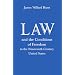 Law and the Conditions of Freedom in the Nineteenth-Century United States