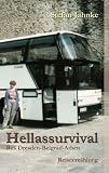 Hellassurvival: Bus Dresden-Belgrad-Athen - Stefan Jahnke