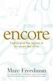 Encore: Finding Work that Matters in the Second Half of Life