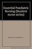 Essential paediatric nursing