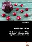 Feminine Trifles: The Construction of Gender Roles in Susan Glaspell's  Trifles and in Modern English and American Crime  Stories