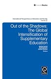 Out of the shadows : the global intensification of supplementary education