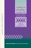 Sociology and anthropology of economic life. : the moral embedding of economic action