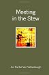Meeting in the Stew