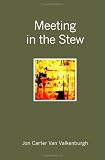 Meeting in the Stew