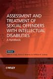 Assessment and Treatment of Sexual Offenders with Intellectual Disabilities: A Handbook