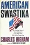 American Swastika/the Shocking Story of Nazi Collaborators in Our Midst from 1933 to the Present Day