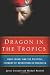 Dragon in the Tropics: Hugo Chavez and the Political Economy of Revolution in Venezuela (Brookings Latin America Initiative)