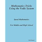 Mathematics Tricks Using the Vedic System by  Vali Nasser