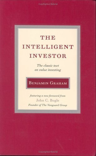 Intelligent Investor: The Classic Text on Value Investing by Benjamin Graham (April 21 2005)