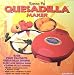 Santa Fe Quesadilla Maker