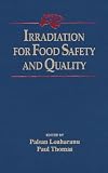 Irradiation for Food Safety and Quality