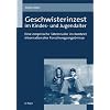Geschwisterinzest im Kindes- und Jugendalter
