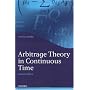 Arbitrage Theory in Continuous Time (Oxford Financ&hellip by Tomas Bj�rk
