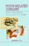 Toxin-related diseases : poisons originating from plants, animals and spoilage