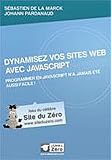 Achat livre Travail : Dynamisez vos sites web avec JavaScript