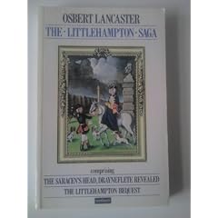 Littlehampton Saga: "Saracen's Head", "Drayneflete Revealed", "Littlehampton Bequest" (A Methuen humour classic)