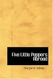 Five Little Peppers Abroad