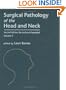 Surgical Pathology of the Head and Neck, Second Edition,: Volume 1