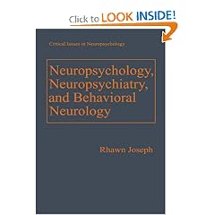 Neuropsychology, Neuropsychiatry, and Behavioral Neurology (Critical Issues in Neuropsychology)