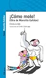 !Como molo! (Otra de Manolito Gafotas)