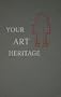 Your art heritage