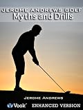 Jerome Andrews Golf: Myths and Drills