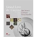 Grand Livre De Cuisine: Alain Duccasse's Culinary Encyclopedia