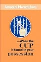 ..When the Cup is Found in Your Possession