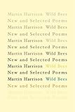 Wild bees : new and selected poems