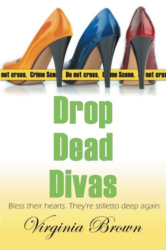 drop dead divas a dixie divas mystery volume 2