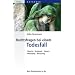 Rechtsfragen bei einem Todesfall: Erbrecht, Testament, Steuern, Versorgung, Bestattung