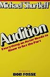 Audition: Everything an Actor Needs to Know to Get the Part [Paperback]