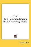 The Ten Commandments In A Changing World