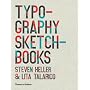 Typography Sketchbooks. Steven Heller & Lita Talar&hellip de Steven Heller