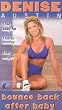 Denise Austin - Bounce Back After Baby - Exercise/Weight Loss DVD