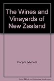 The wines and vineyards of New Zealand