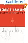 Reason in Philosophy: Animating Ideas