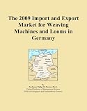 The 2009 Import and Export Market for Weaving Machines and Looms in Germany