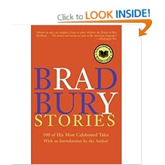 BRADBURY STORIES: 100 OF HIS MOST CELEBRATED TALES (PERENNIAL) [Bradbury Stories: 100 of His Most Celebrated Tales (Perennial) ] BY Bradbury, Ray(Author)Paperback 01-Apr-2005