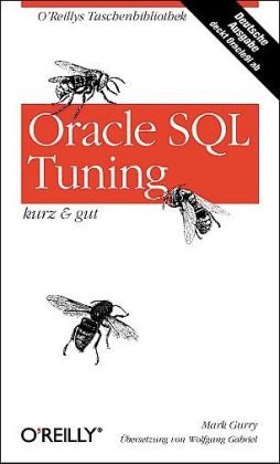 Oracle SQL Tuning kurz und gut