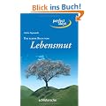 Das kleine Buch vom Lebensmut