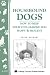 Housebound Dogs - Book How to Keep Your Stay-At-Home Dog Happy and Healthy by Paula Kephart